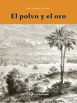 cover image of El polvo y el oro